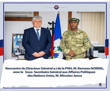 Le Directeur Général de la PNH, Rameau NORMIL, a rencontré le Sous-Secrétaire Général aux Affaires Politiques des Nations Unies, Miroslav Jenca